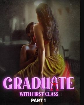 Graduate With First Class Part 1 2024 Atrangii 480p 720p 1080p Filmy4Wap Filmyzilla Filmywap